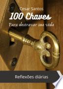 100 Chaves Para destravar sua vida