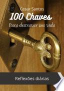 100 Chaves Para Destravar Sua Vida