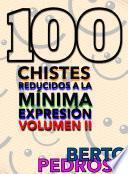 Livro 100 Chistes reducidos a la mínima expresión, Volumen II
