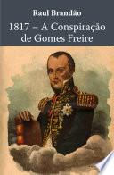 1817 – A Conspiração de Gomes Freire