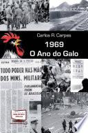 1969 - O ANO DO GALO
