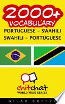 2000+ Portuguese - Swahili Swahili - Portuguese Vocabulary