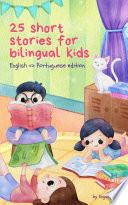 25 Short Stories for Bilingual Kids | English  Portuguese Edition