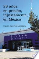 Livro 28 años en prisión, injustamente, en México