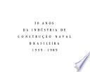 30 anos da indústria de construção naval brasileira, 1959-1989