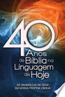 40 anos de Bíblia na Linguagem de Hoje