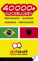 40000+ Portuguese - Albanian Albanian - Portuguese Vocabulary