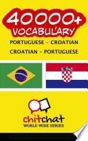 40000+ Portuguese - Croatian Croatian - Portuguese Vocabulary