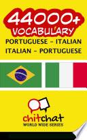 44000+ Portuguese - Italian Italian - Portuguese Vocabulary