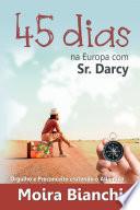 45 dias na Europa com Sr Darcy