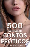 500 Páginas de Contos Eróticos