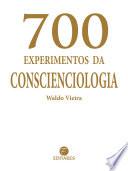 700 experimentos da conscienciologia