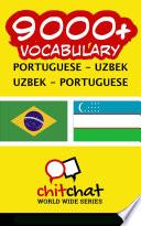 9000+ Portuguese - Uzbek Uzbek - Portuguese Vocabulary