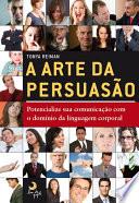 A Arte da Persuasão