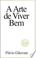A Arte de Viver Bem