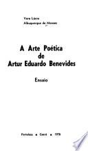 A arte poética de Artur Eduardo Benevides