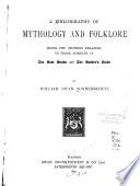 A Bibliography of Mythology and Folklore