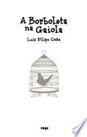 A borboleta na gaiola