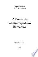 A bordo do contratorpedeiro Barbacena