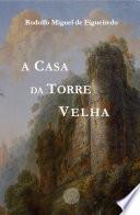 A Casa da Torre Velha