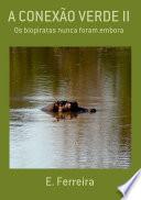 A Conexão Verde Ii