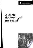 A corte de Portugal no Brasil