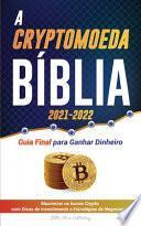 A Criptomoeda Bíblia 2021-2022