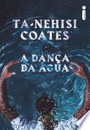 A dança da água