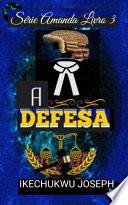A Defesa