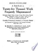 A Desk-book of Twenty-five Thousand Words Frequently Mispronounced
