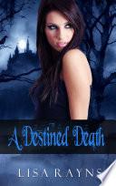 A Destined Death