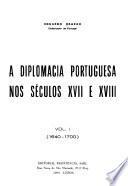 A diplomacia portuguesa nos séculos XVII e XVIII