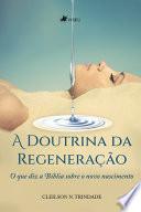 A Doutrina da Regeneração