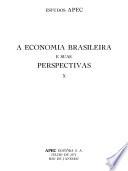 A Economia brasileira e suas perspectivas