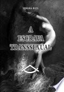 A Escrava Transsexual