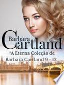 A Eterna Coleção de Barbara Cartland 9 - 12