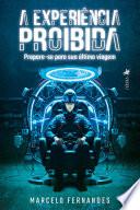 A Experiência Proibida