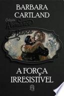 A força irresistível