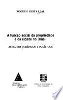 A função social da propriedade e da cidade no Brasil