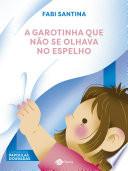 A garotinha que não se olhava no espelho