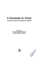 A genealogia do virtual