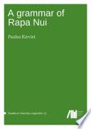 A Grammar of Rapa Nui