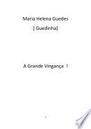 A Grande Vingança !