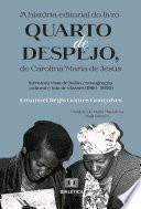 A história editorial do livro Quarto de despejo, de Carolina Maria de Jesus