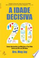 A Idade Decisiva
