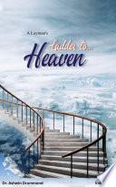A Layman’s Ladder To Heaven Volume-III