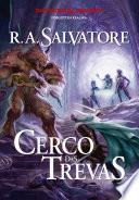 A Lenda de Drizzt Vol. 9 - Cerco das Trevas