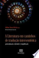 A Literatura em caminhos de tradução intersemiótica