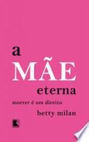 A mãe eterna