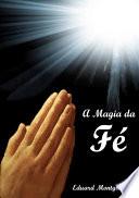 A Magia Da Fé